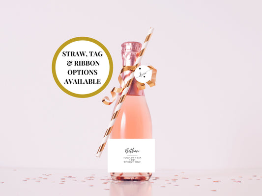 I Couldn't Say I Do Without You Sticker/ Bridesmaid Prosecco Bottle Label/ Personalised Champagne/ Will You Be My Bridesmaid Wine Sticker