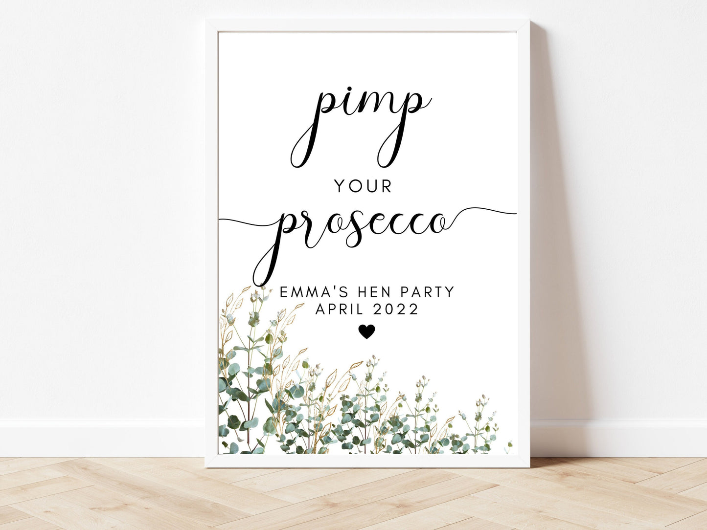 Pimp Your Prosecco Sign/ Eucalyptus Kiss the Miss Goodbye/ Greenery Cocktail/ Floral Selfie Station/ Bride to Be Party Sign/ Hen Do Decor
