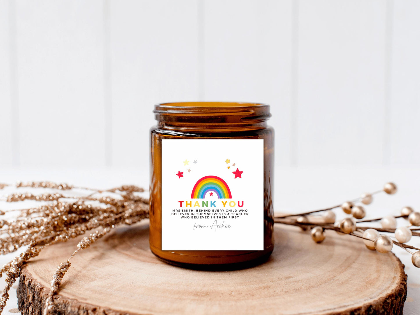 Personalised Behind Every Child Who Believes in Themselves is a Teacher Who Believed in Them First Candle Label/ End of Year School Gifts