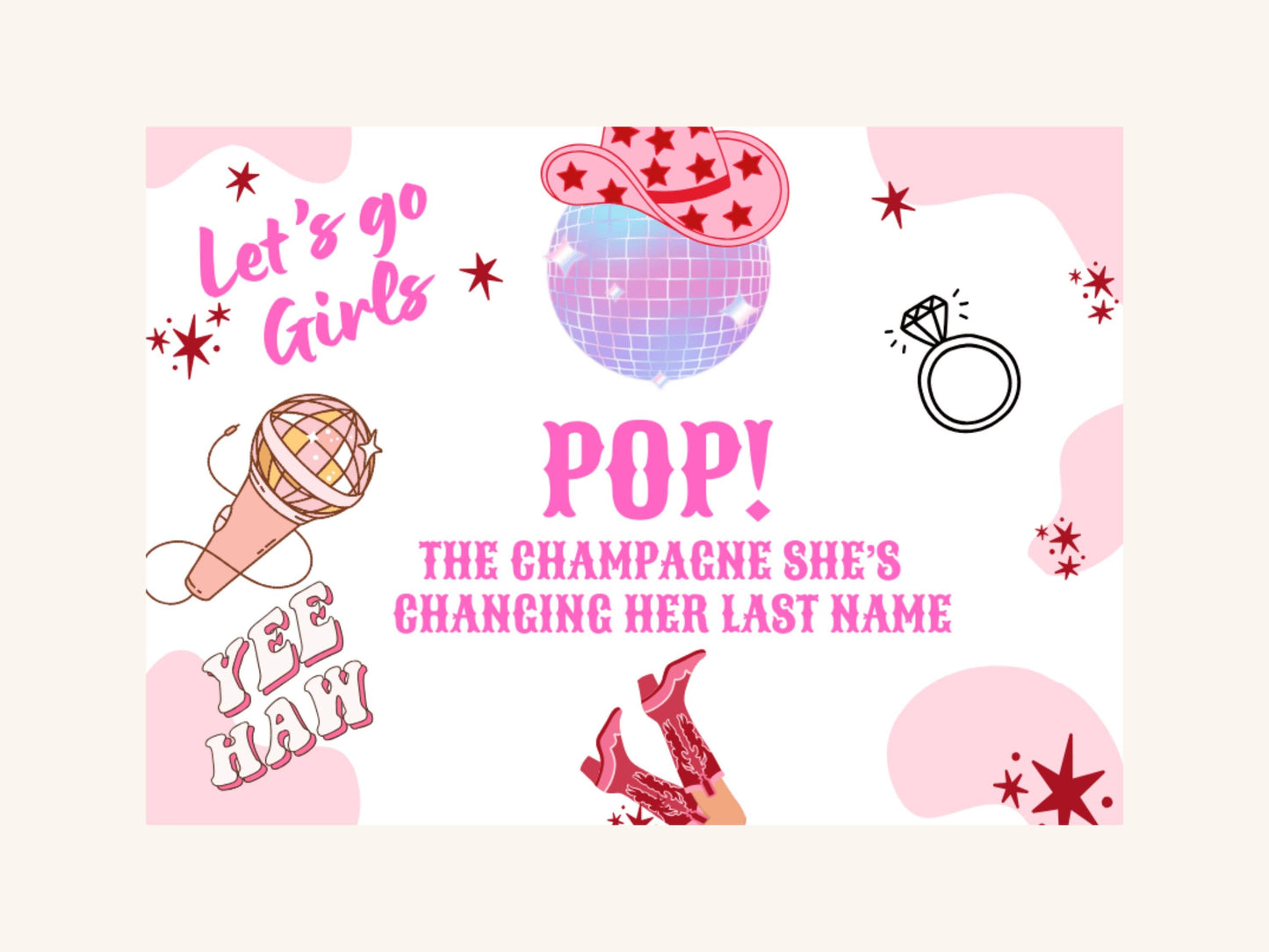Pop the Champagne Shes Changing Her Last Name Happy Hen Party Prosecco Bottle Label/ Last Rodeo Nashville Nash Bash Country Bridal Shower