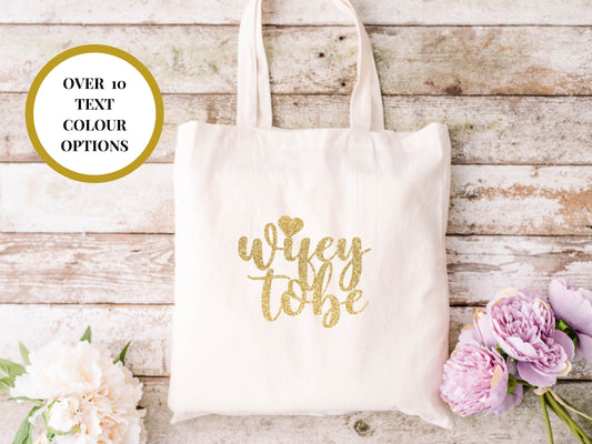 Wifey To Be Tote Bag